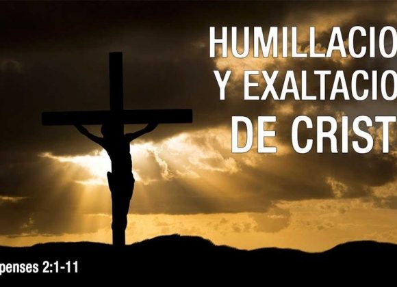 Filipenses 2:1-11 “Humillación y exaltación de Cristo”. Predicación expositiva en anexo Los olivos