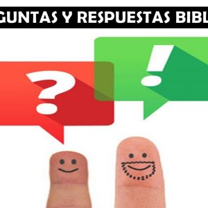 Preguntas y Respuestas Bíblicas