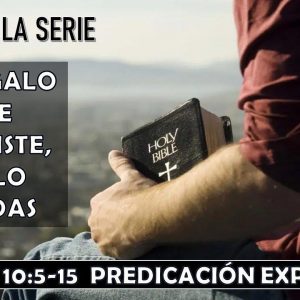 Mateo 10:5-15 “El regalo que recibiste, no lo vendas” Predicación expositiva