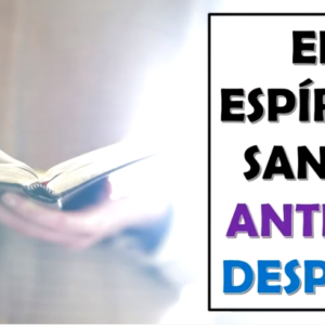 Estudio “El Espíritu Santo antes y después”