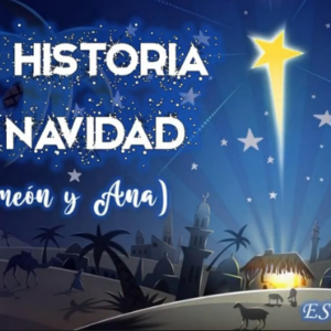 Estudio “Una historia de navidad (Simeón y Ana)” Lucas 2:22-40