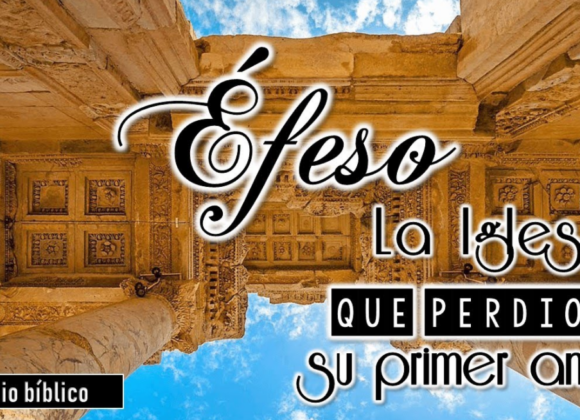 Éfeso, la iglesia que perdió su primer amor