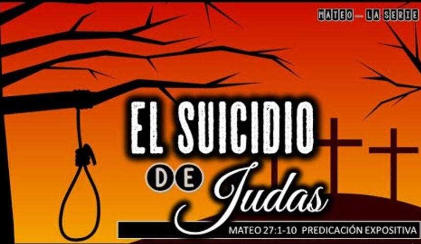 El suicidio de Judas, Mateo 27:1-10.