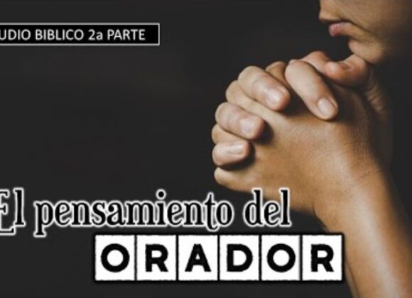 “El pensamiento del orador” 2da parte.