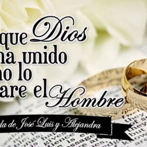 “Lo que Dios ha unido que no lo separe el hombre”