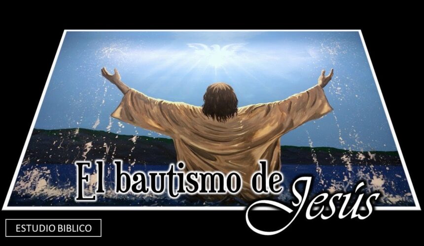 El bautismo de Jesús