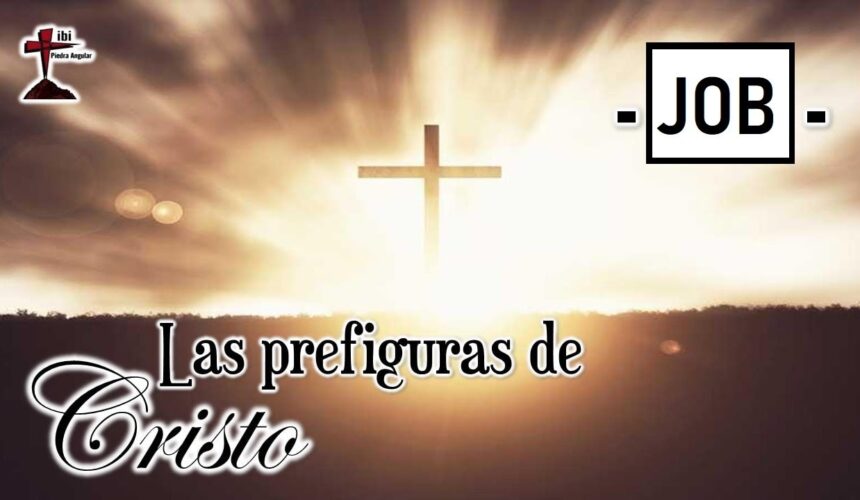 Las prefiguras de Cristo “Job”