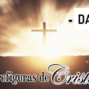 Las prefiguras de Cristo “David”