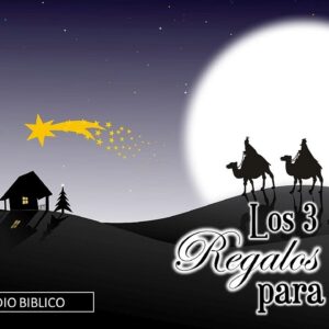 Estudio bíblico “Los tres regalos para Cristo”