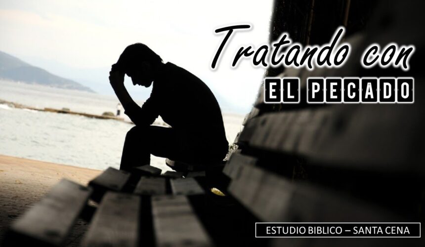 Estudio “Tratando con el pecado”