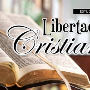 Estudio Bíblico “Libertad cristiana”.