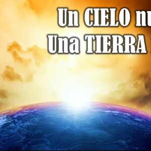 “Un cielo nuevo, una tierra nueva”. Estudio biblico 4a Parte.