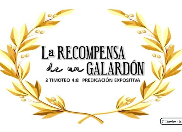 “La Recompensa de un Galardón”