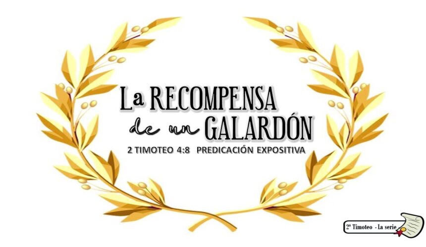 “La Recompensa de un Galardón”