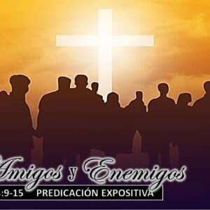 “Amigos y Enemigos”2a Timoteo 4:9-15.