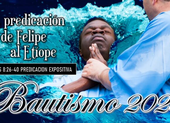 “La Predicación de Felipe al Etíope” Hechos 8:26-40