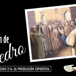 “La primera predicación de Pedro” Hechos 2:14-36