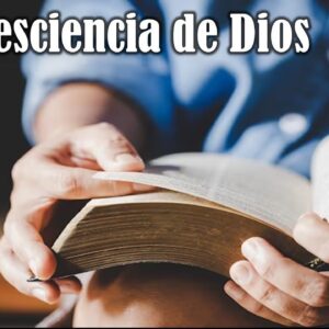 “La presciencia de Dios” Estudio Bíblico.